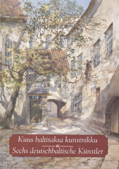 Kuus baltisaksa kunstnikku