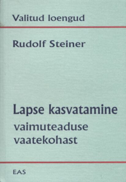 Lapse kasvatamine vaimuteaduse vaatekohast