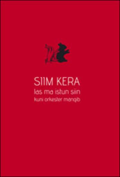 Las ma istun siin kuni orkester mängib