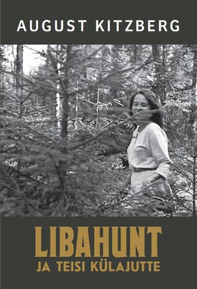 Libahunt ja teisi külajutte