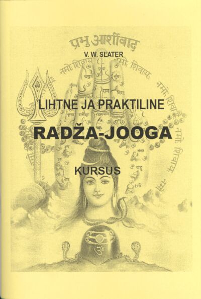 Lihtne ja praktiline radža-jooga kursus
