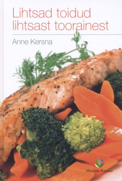 Lihtsad toidud lihtsast toorainest