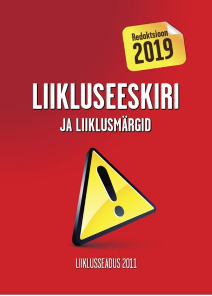 Liikluseeskiri ja liiklusmärgid