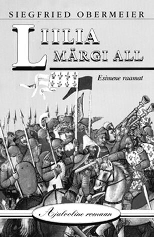 Liilia märgi all 1. osa