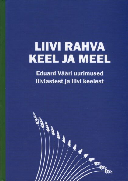 Liivi rahva keel ja meel