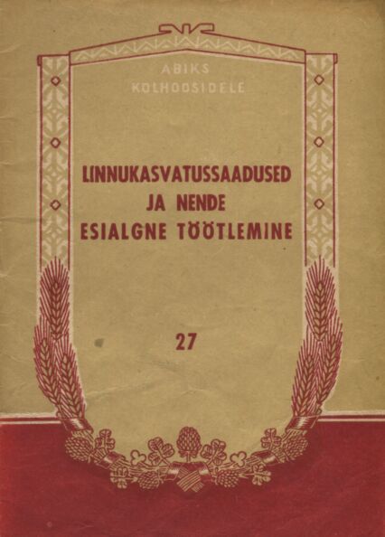 Linnukasvatussaadused ja nende esialgne töötlemine