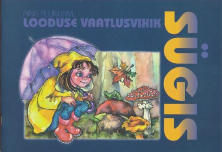 Looduse vaatlusvihik. Sügis