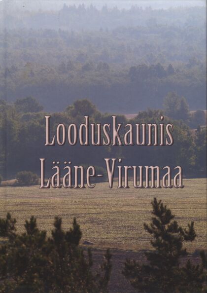 Looduskaunis Lääne-Virumaa