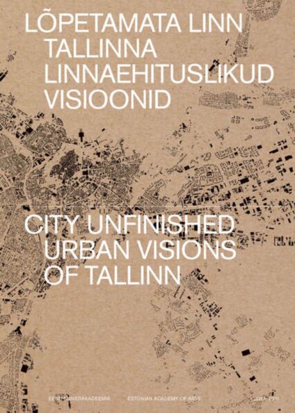 Lõpetamata linn. City unfinished
