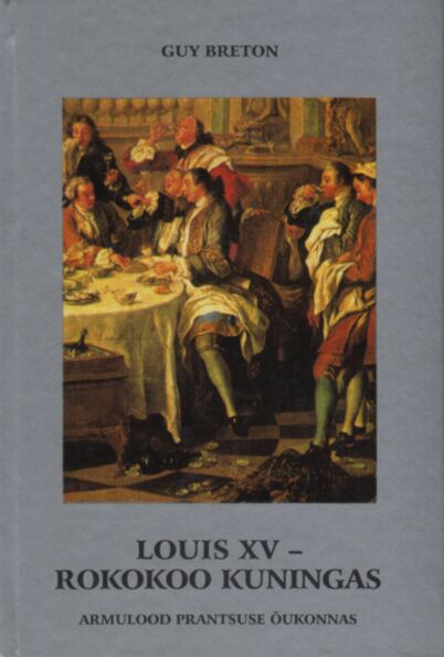 Louis XV - rokokoo kuningas