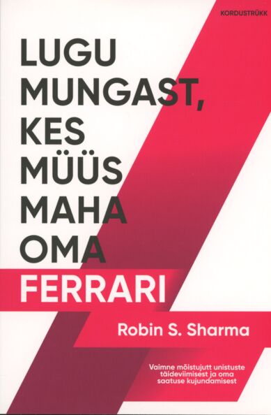Lugu mungast, kes müüs maha oma Ferrari