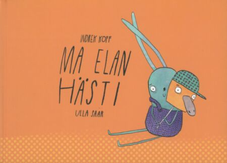 Ma elan hästi