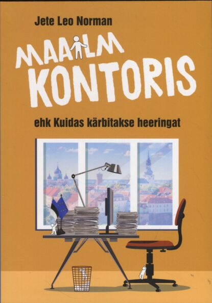 Maailm kontoris ehk Kuidas kärbitakse heeringat