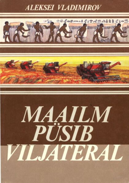 Maailm püsib viljateral