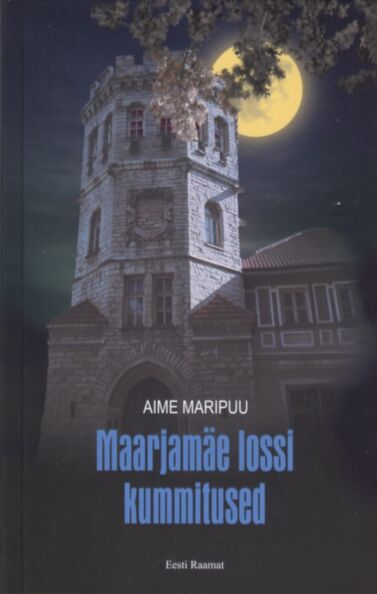 Maarjamäe lossi kummitused