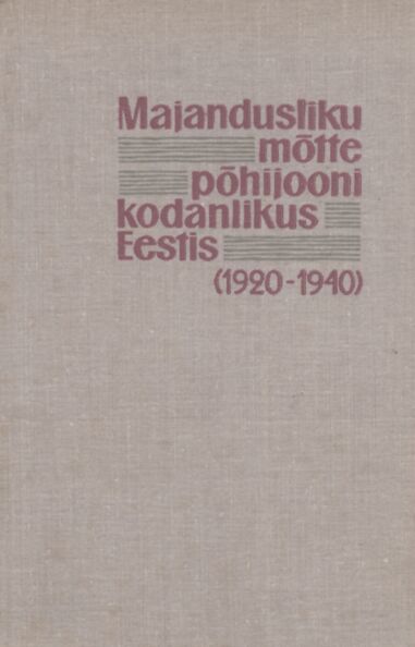 Majandusliku mõtte põhijooni kodanlikus Eestis (1920-1940)
