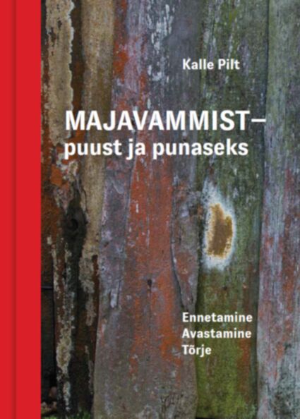 Majavammist – puust ja punaseks