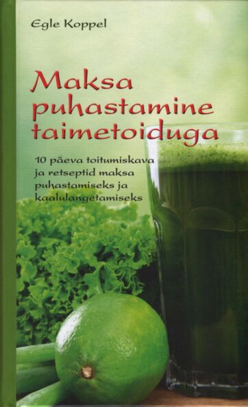 Maksa puhastamine taimetoiduga