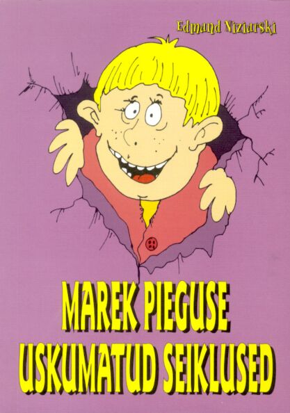 Marek Pieguse uskumatud seiklused