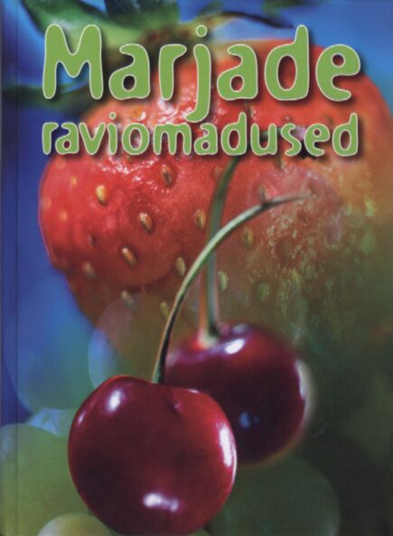 Marjade raviomadused