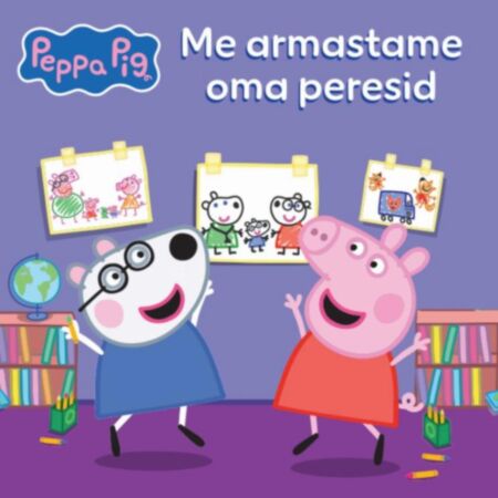 Me armastame oma peresid