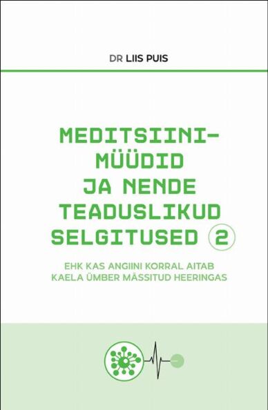 Meditsiinimüüdid ja nende teaduslikud selgitused 2. osa