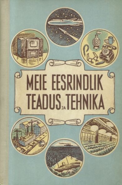 Meie eesrindlik teadus ja tehnika