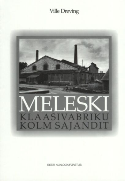 Meleski klaasivabriku kolm sajandit