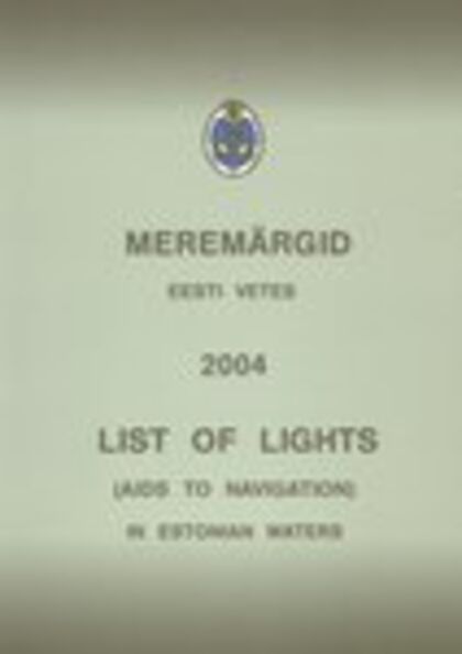 Meremärgid Eesti vetes. List of Lights (Aids to Navigation) in Estonian Waters