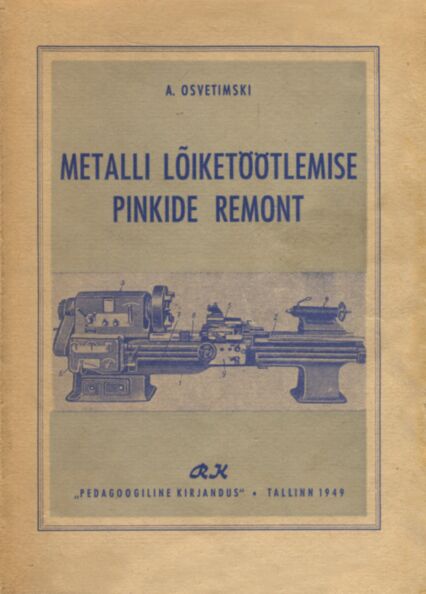 Metalli lõiketöötlemise pinkide remont