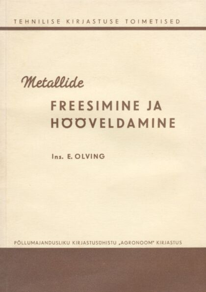 Metallide freesimine ja hööveldamine