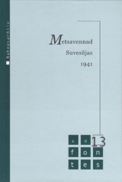 Metsavennad suvesõjas 1941
