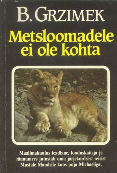 Metsloomadele ei ole kohta