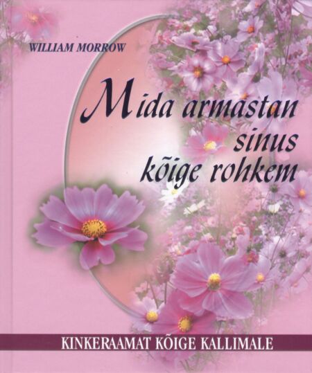 Mida armastan sinus kõige rohkem