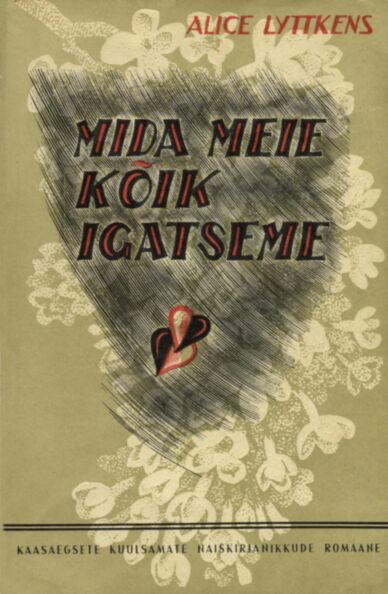 Mida meie kõik igatseme