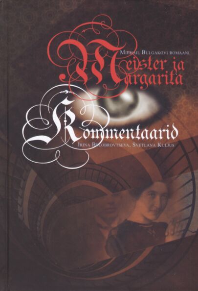 Mihhail Bulgakovi romaani «Meister ja Margarita» kommentaarid