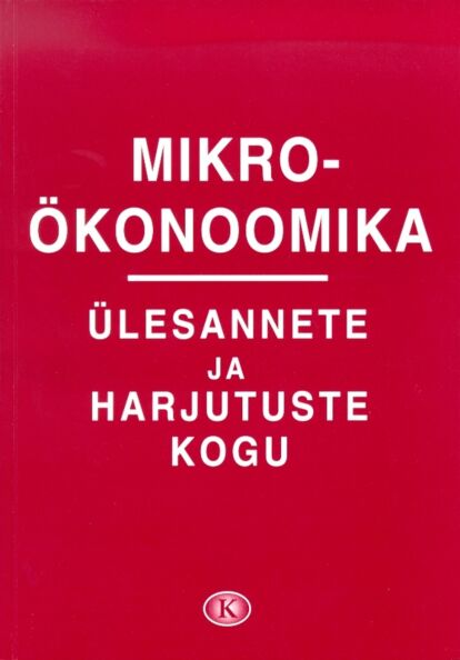 Mikroökonoomika ülesannete ja harjutuste kogu