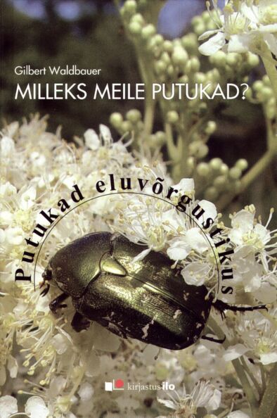 Milleks meile putukad?