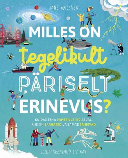 Milles on tegelikult päriselt erinevus?