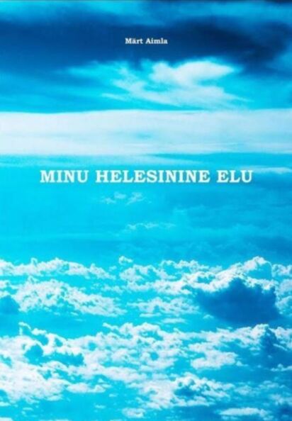 Minu helesinine elu