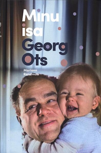 Minu isa Georg Ots