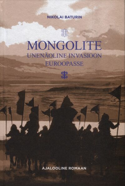 Mongolite unenäoline invasioon Euroopasse