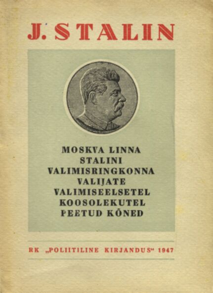 Moskva linna Stalini valimisringkonna valijate valimiseelsetel koosolekutel peetud kõned
