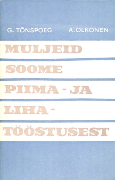 Muljeid Soome piima- ja lihatööstusest