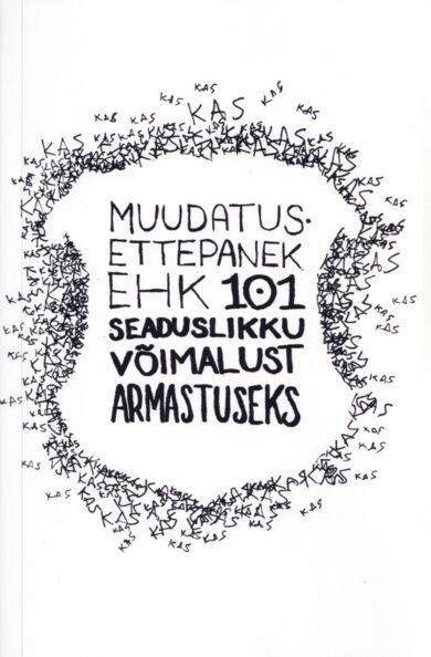 Muudatusettepanek ehk 101 seaduslikku võimalust armastuseks