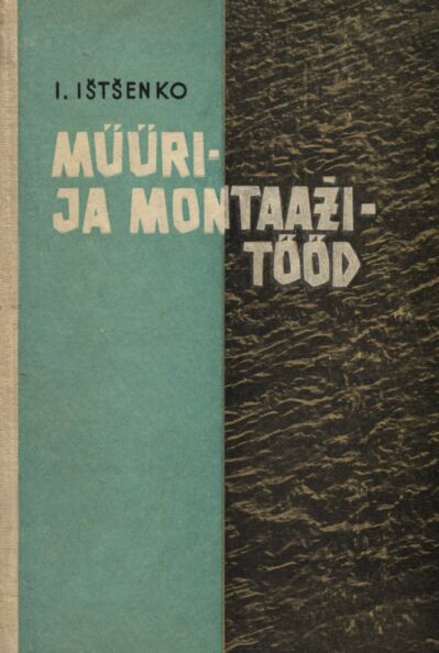 Müüri- ja montaažitööd