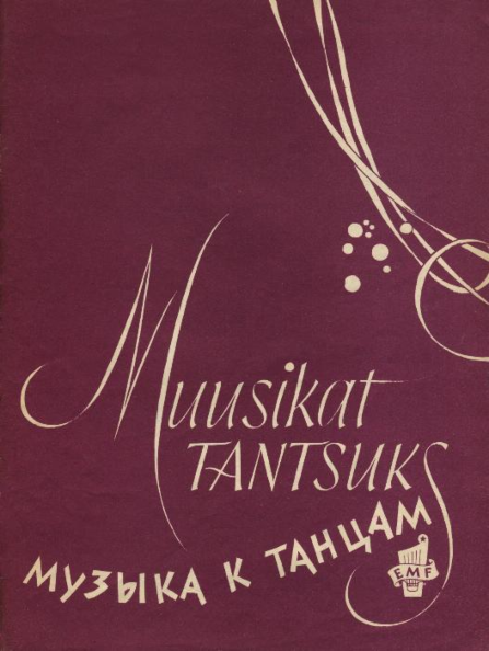 Muusikat tantsuks. Музыка к танцам 2. osa