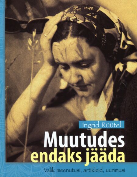 Muutudes endaks jääda