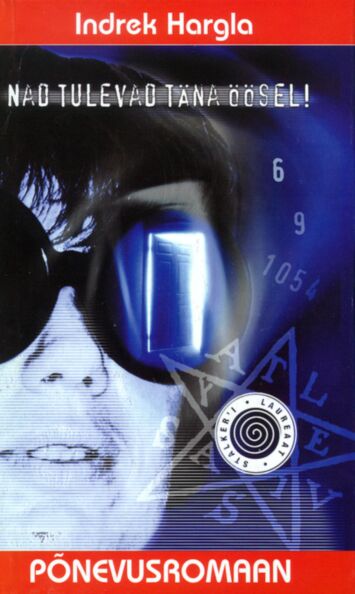 Nad tulevad täna öösel