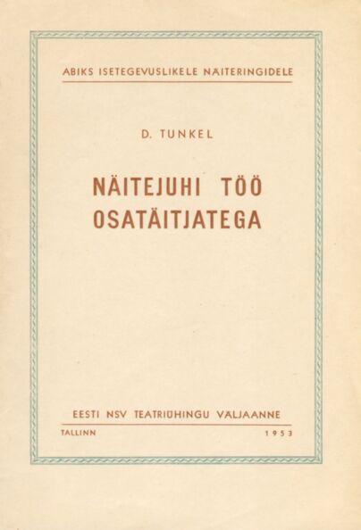 Näitejuhi töö osatäitjatega